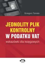 A5 cena 120,00 zł symbol RFK1265 Arkadiusz Juzwa Jednolity plik kontrolny dla ewidencji przychodów (JPK_EWP) wskazówki dla księgowych 90 str.