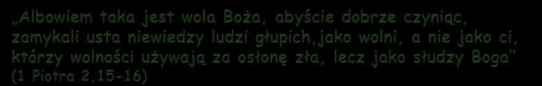 wyborze, a Bóg zachęca nas do dokonywania