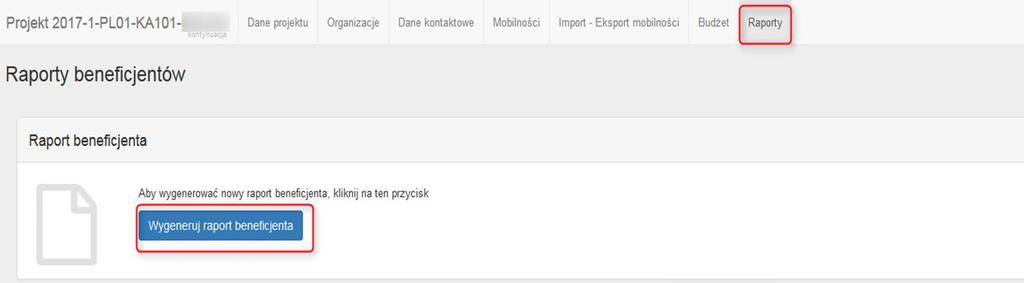 RAPORT KOŃCOWY PO ZAKOŃCZENU PROJEKTU Do złożenia raportu zobowiązany jest każdy Beneficjent.