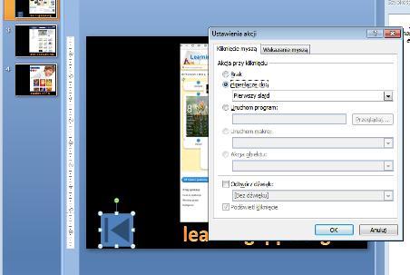 Klikamy w miniaturę przechodzimy do konkretnego slajdu Klikamy na slajdzie w specjalny przycisk wracamy do menu wybierz