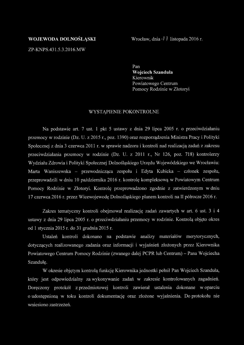 w sprawie nadzoru i kontroli nad realizacją zadań z zakresu przeciwdziałania przemocy w rodzinie (Dz. U. z 2011 r., Nr 126, poz.