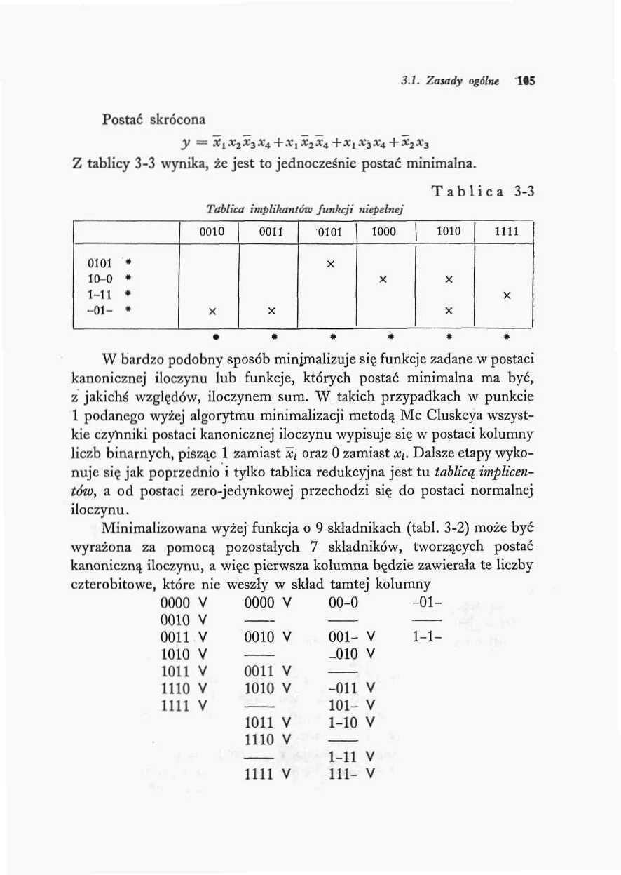 3.1. Zasady ogólne H5 Postać skrócona y = x l Z tablicy 3-3 wynika, że jest to jednocześnie postać minimalna.