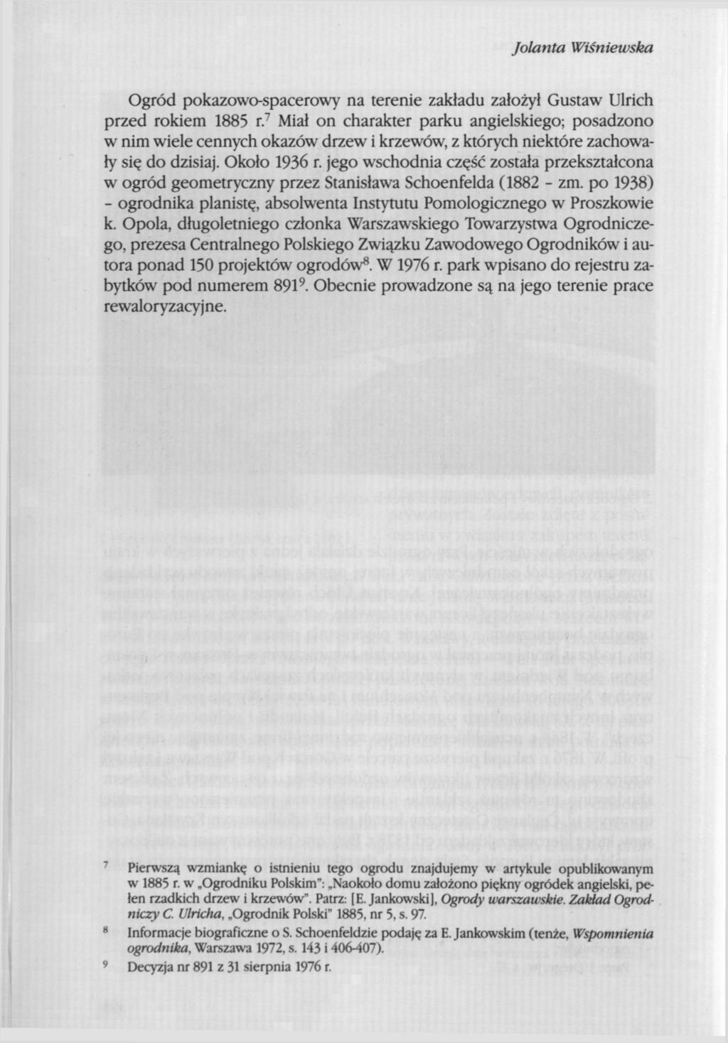 Jolanta Wiśniewska Ogród pokazowo-spacerowy na terenie zakładu założył Gustaw Ulrich przed rokiem 1885 r.