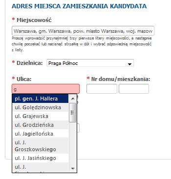 Adres dla kandydata z Warszawy: W przypadku kandydato w zamieszkałyćh w Warszawie, pole miejsćowos ć nalez y pozostawić bez zmian. Lista ulić uzalez niona jest od wybranej dzielnićy.