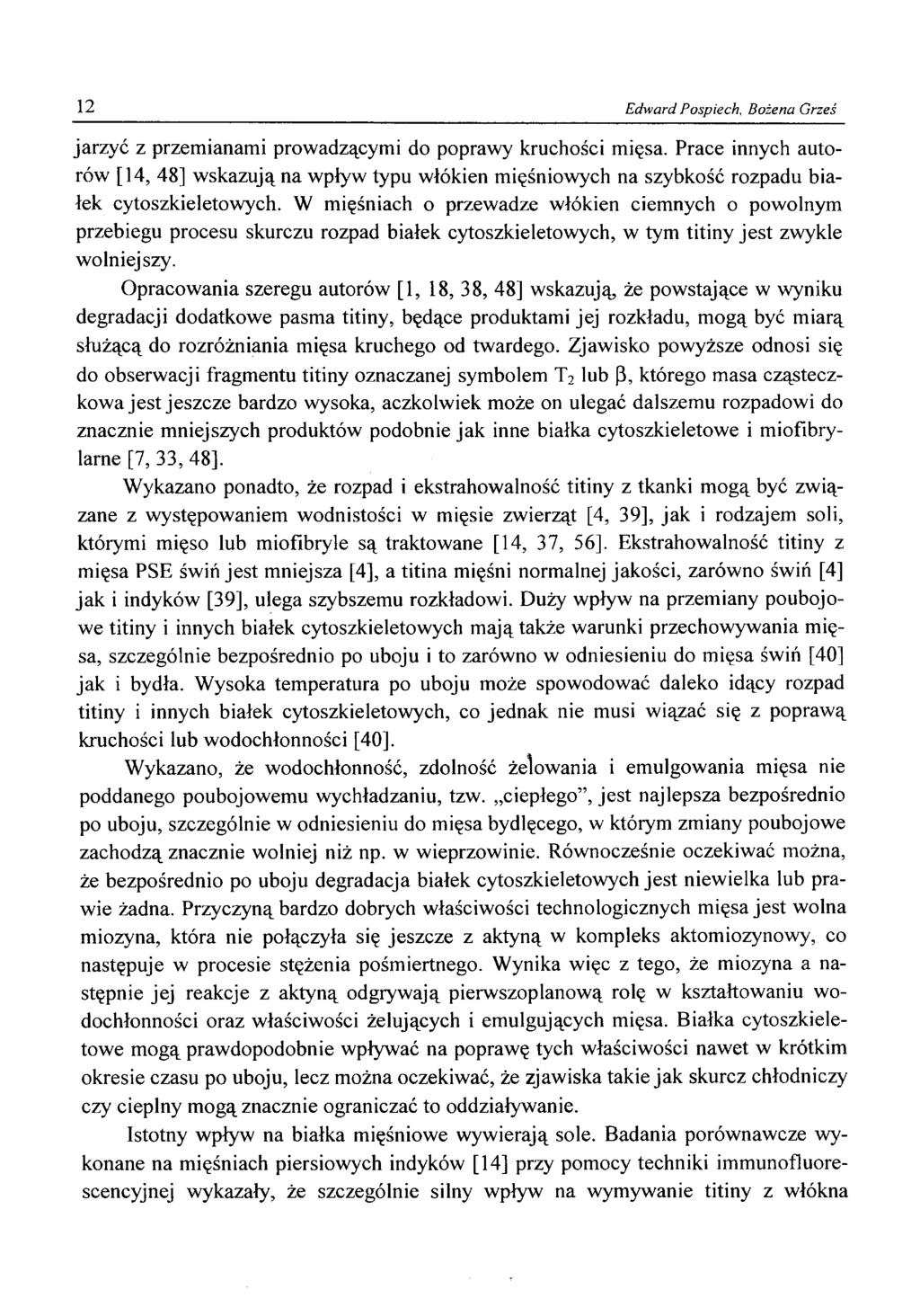 12 Edward Pospiech, Bożena Grześ jarzyć z przemianami prowadzącymi do poprawy kruchości mięsa.