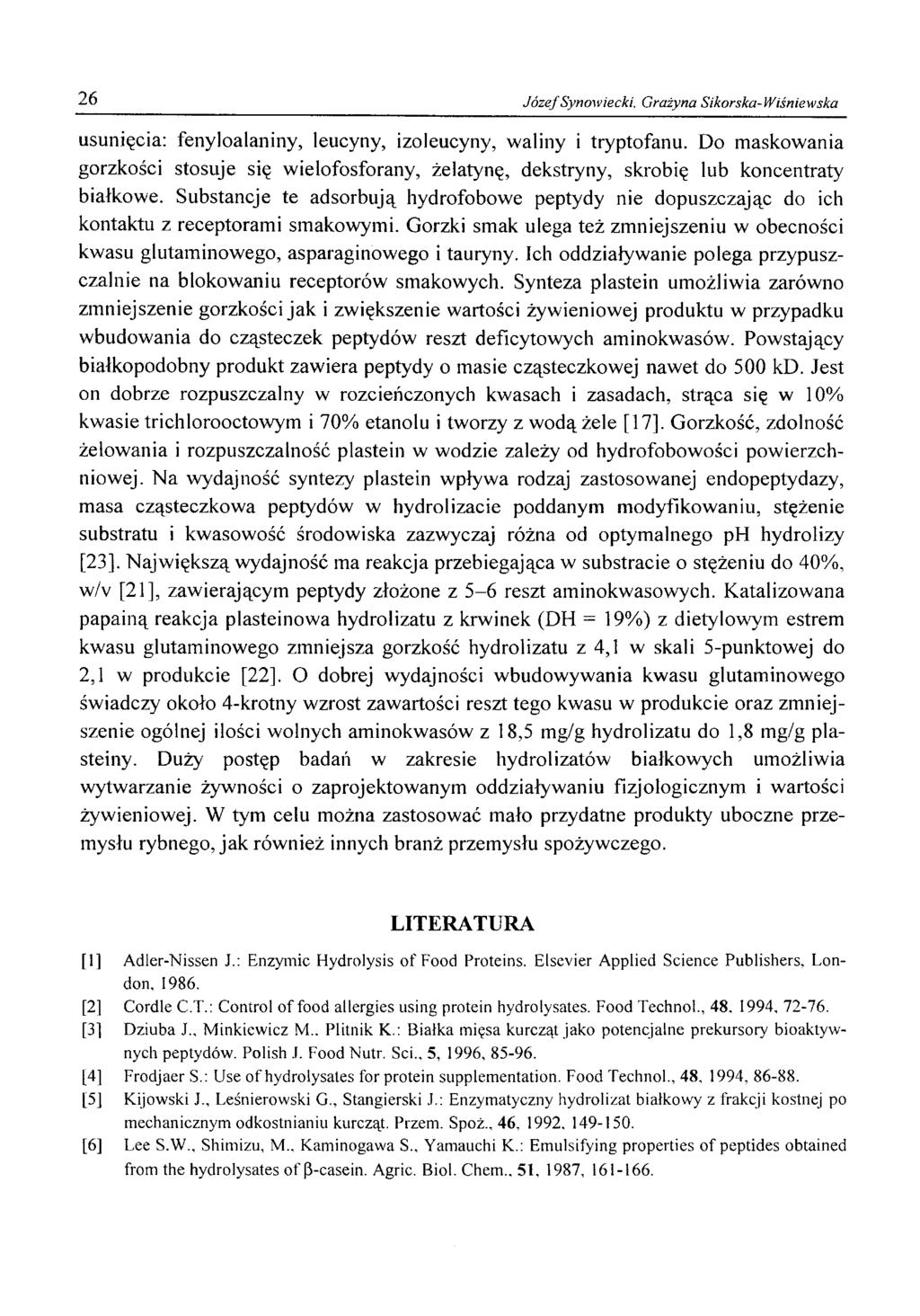 26 Józef Synowiecki, Grażyna Sikorska-Wiśniewska usunięcia: fenyloalaniny, leucyny, izoleucyny, waliny i tryptofanu.