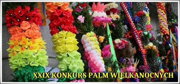 Wiadomości Poniedziałek, 21 marca 2016 XXIX Konkurs Palm Wielkanocnych Celem konkursu były: - popularyzacja zwyczajów i obrzędów Niedzieli Palmowej - integracja międzypokoleniowa - rozbudzanie