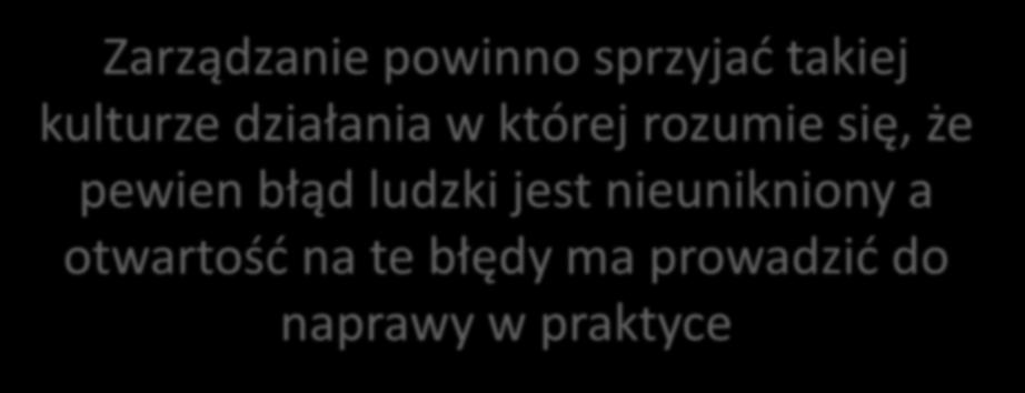 Zarządzanie powinno sprzyjać takiej kulturze