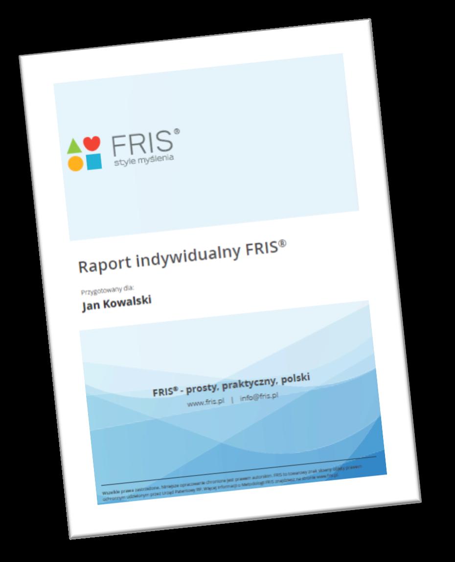 Badanie i raport indywidualny FRIS Badanie FRIS wykonuje się on-line.