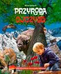 MŁODY OBSERWATOR PRZYRODY seria: Encyklopedia dla całej rodziny praca zbiorowa wiek 10+ Z tą książką poznasz wiele ciekawych faktów z życia roślin i zwierząt, odkryjesz niejeden przyrodniczy sekret.