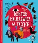 integralną częścią książki Trójkowe gawędy Doktora Kruszewicza ISBN: 978-83-7763-319-9 Nagrania z audycji radiowych Zapraszamy do Trójki Polskie Radio SA Wszelkie prawa zastrzeżone Realizacja nagrań: