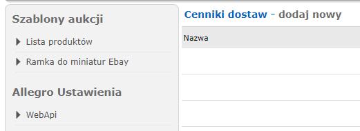 Cenniki dostaw W tej opcji mamy możliwość ustawić metody i ceny dostaw, które będą obowiązywały na naszych aukcjach.