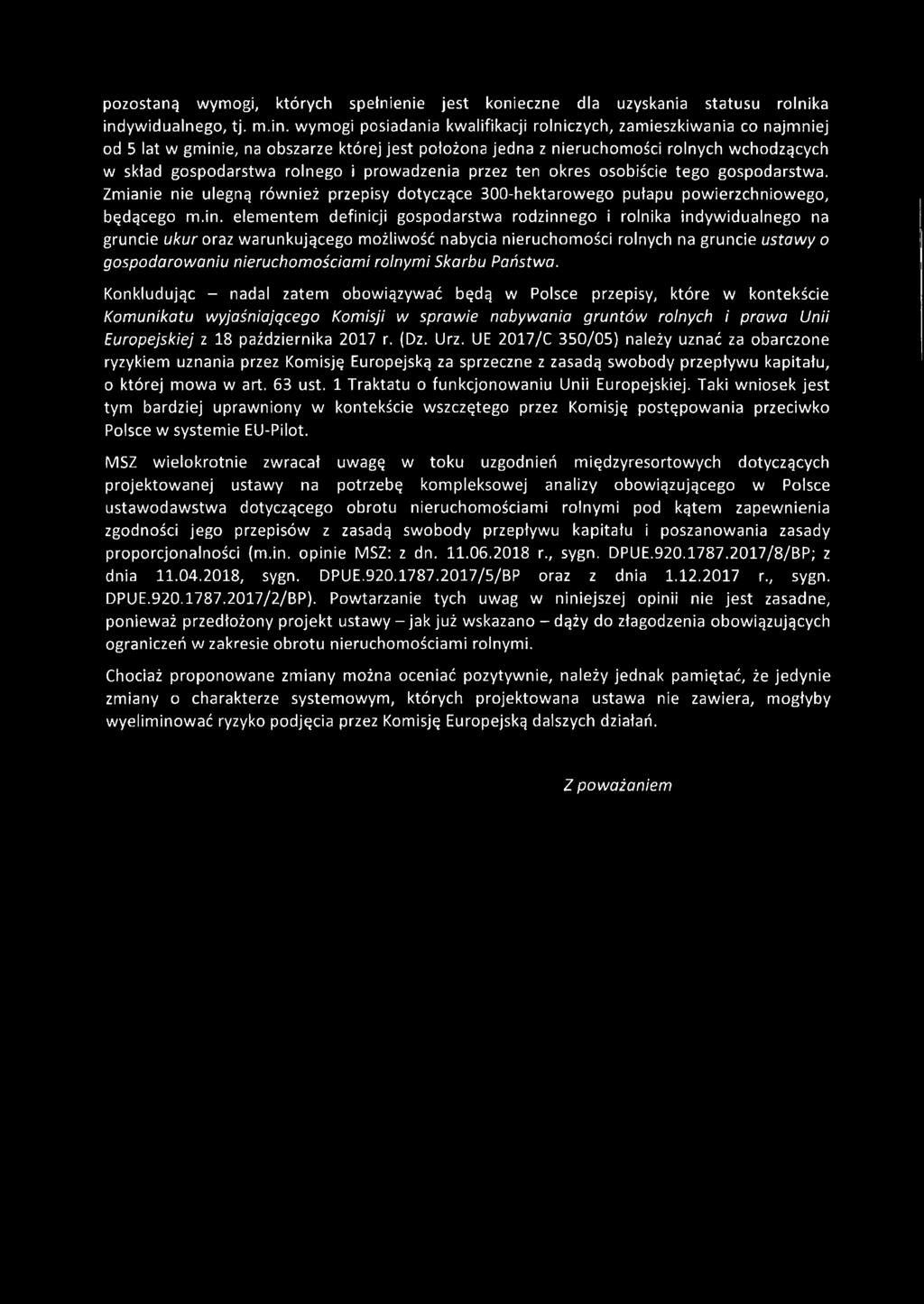 wymogi posiadania kwalifikacji rolniczych, zamieszkiwania co najmniej od 5 lat w gminie, na obszarze której jest położona jedna z nieruchomości rolnych wchodzących w skład gospodarstwa rolnego i