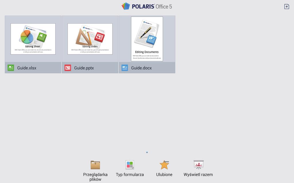 Narzędzia POLARIS Office 5 Ta aplikacja służy do edycji dokumentów w różnych formatach, takich jak arkusze kalkulacyjne i prezentacje. Dotknij POLARIS Office 5 na ekranie aplikacji.