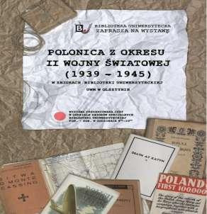 Październik 11 października - Wystawa "Polonica z okresu II wojny światowej (1939-1945) w zbiorach Biblioteki
