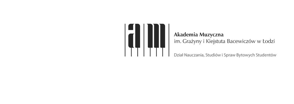 Załącznik nr 2 Łódź, dnia. Pan / Pani DECYZJA Pan/i.decyzją Wydziałowej Komisji Rekrutacyjnej Akademii Muzycznej im.