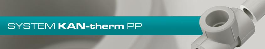 System KAN therm PP System KAN-therm PP to kompletny system instalacyjny, składający się