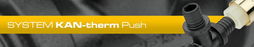 System KAN therm Push to kompletny system instalacyjny składający się z rur polietylenowych PE Xc lub PE RT i kształtek PPSU lub mosiężnych w zakresie średnic 12 32 mm.