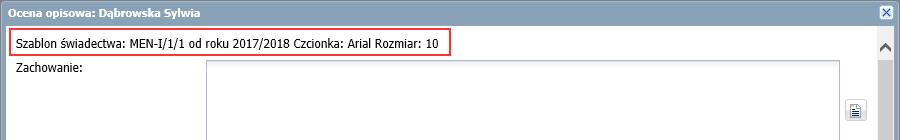 oceniania 12/18 Po wykonaniu tej czynności w oknie wprowadzania oceny opisowej każdego ucznia oddziału, w lewym górnym rogu pojawią się zdefiniowane parametry.