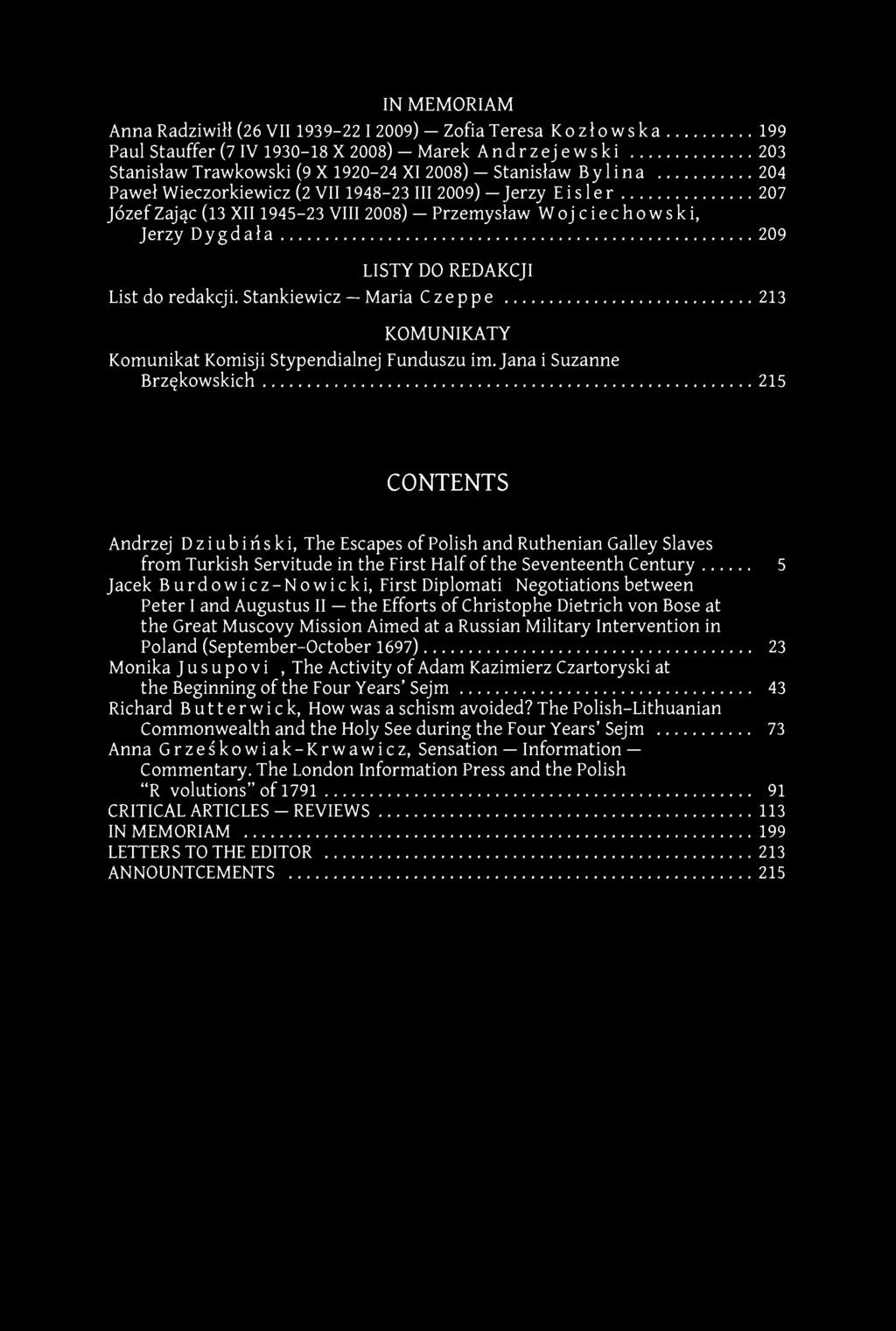 IN MEMORIAM Anna Radziwiłł (26 VII 1939-22 I 2009) Zofia Teresa Kozłowska 199 Paul Stauffer (7 IV 1930-18 X 2008) - Marek A n d r z ej e w s k i 203 Stanisław Trawkowski (9 X 1920-24 XI 2008) -