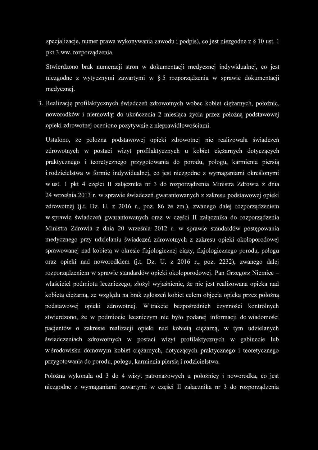 Realizację profilaktycznych świadczeń zdrowotnych wobec kobiet ciężarnych, położnic, noworodków i niemowląt do ukończenia 2 miesiąca życia przez położną podstawowej opieki zdrowotnej oceniono