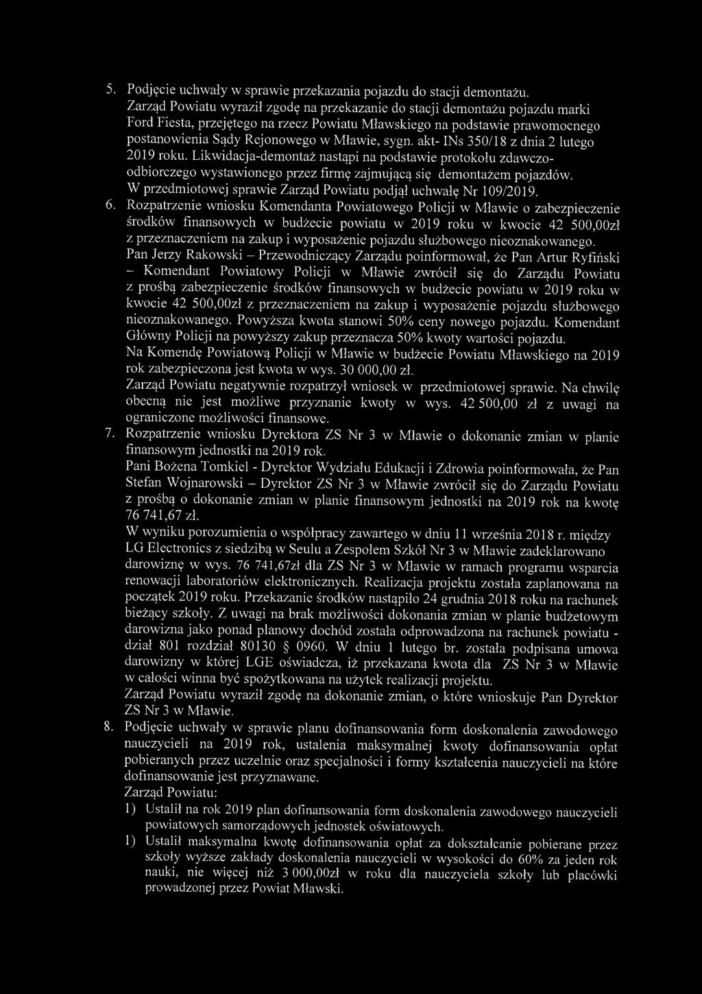 5. Podjęcie uchwały w sprawie przekazania pojazdu do stacji demontażu.