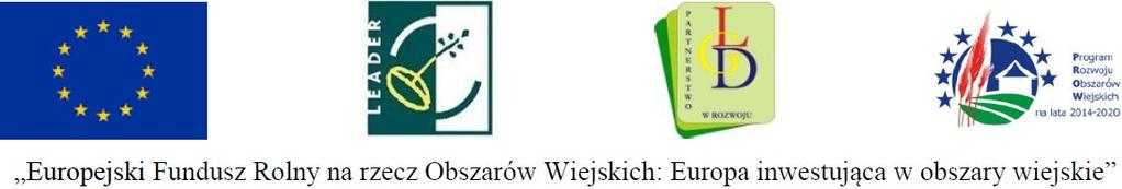 Regulamin konkursu 15 lat Polski w Unii Europejskiej 1 Postanowienia ogólne 1. Organizatorem konkursu jest Lokalna Grupa Działania Partnerstwo w rozwoju, ul.