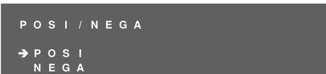 Po włączeniu obraz jest zamrażany. POSI/NEGA Umożliwia wybór obrazu [Positive] lub [Negative] 1. [POSI/NEGA]: wybór obrazu w wersji pozytyw/negatyw.