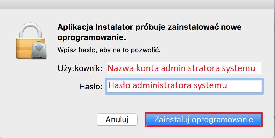 Po kliknięciu przycisku zostanie wyświetlone okno z prośbą wprowadzenia poświadczeń administratora systemu.