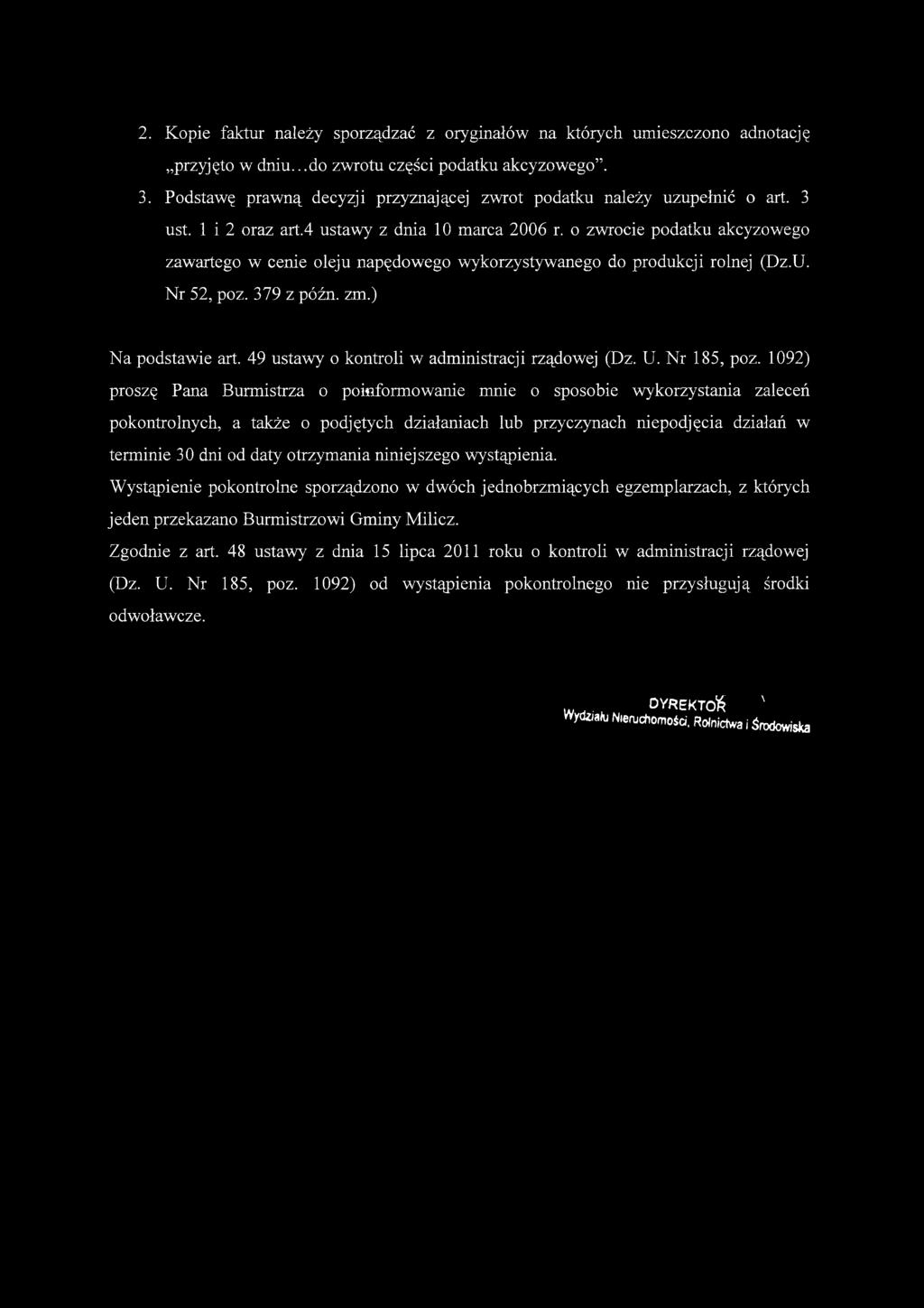 o zwrocie podatku akcyzowego zawartego w cenie oleju napędowego wykorzystywanego do produkcji rolnej (Dz.U. N r 52, poz. 379 z późn. zm.) N a podstawie art.