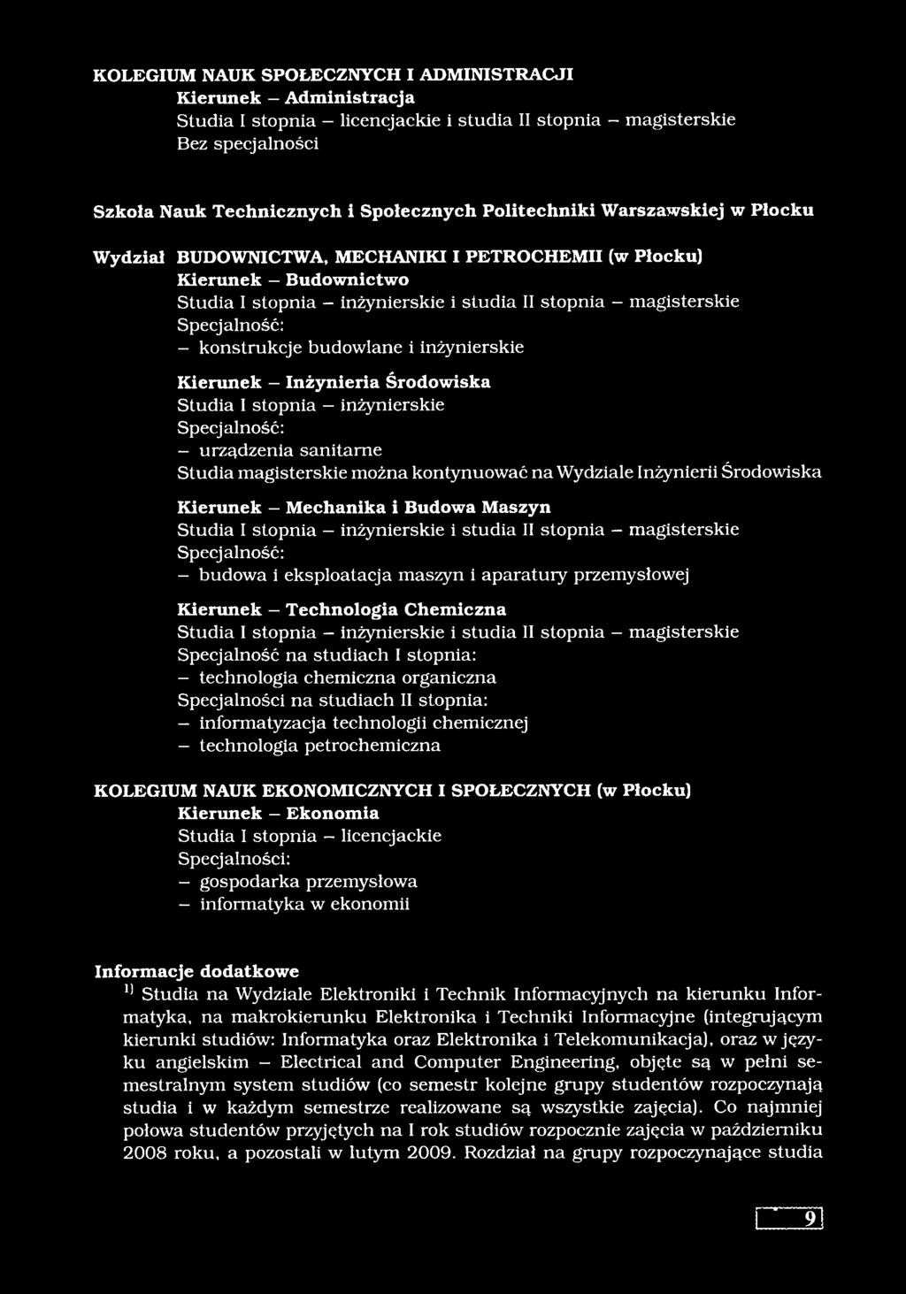 konstrukcje budowlane i inżynierskie Kierunek - Inżynieria Środowiska Studia I stopnia inżynierskie Specjalność: - urządzenia sanitarne Studia magisterskie można kontynuować na Wydziale Inżynierii