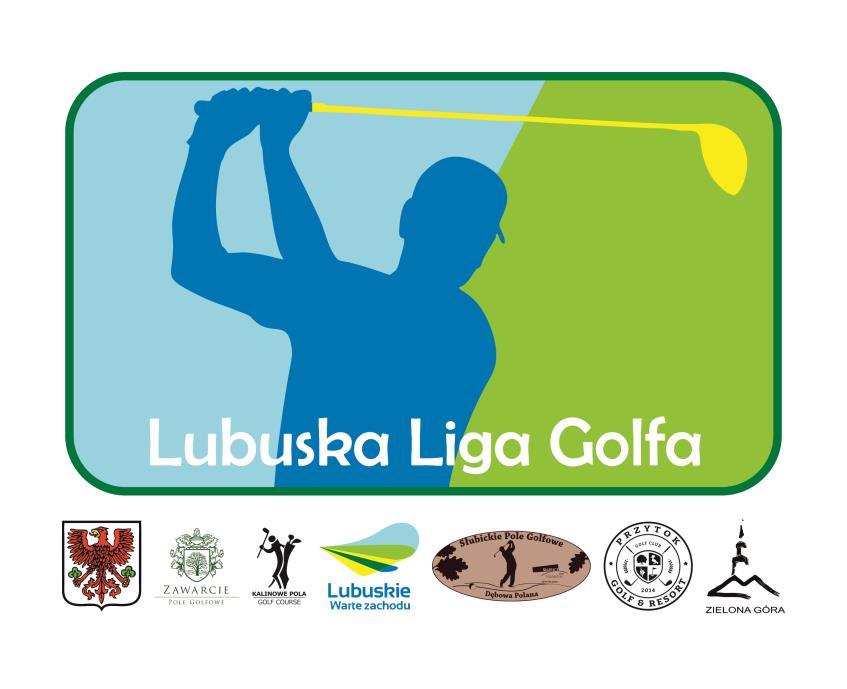 Kalendarz turniejów Lubuskiej Ligi Golfa: Lubuska Liga Golfa 2019 Regulamin ogólny 1. 15 maja 2019 Kalinowe Pola Golf Course 2. 29 maja 2019 Pole Golfowe Zawarcie 3.