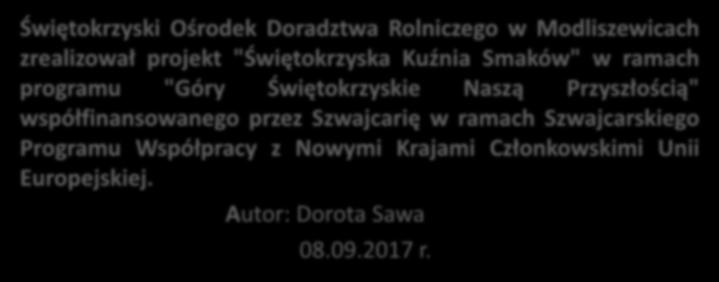 Operacja współfinansowana ze środków Unii Europejskiej w ramach Krajowej Sieci Obszarów Wiejskich Programu Rozwoju Obszarów Wiejskich na lata 2014-2020.