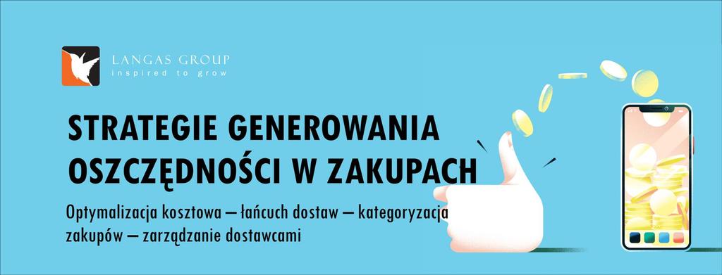 Cele szczegółowe szkolenia Moduł I Rola i ranga działu zakupów i logistyki w firmie. Dlaczego firmy tworzą działy zakupów? W jaki sposób dział zakupów i logistyki dodaje wartość firmie?