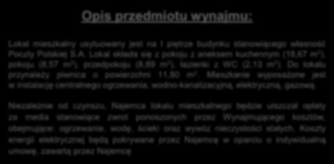 (2,13 m 2 ). Do lokalu przynależy piwnica o powierzchni 11,80 m 2.