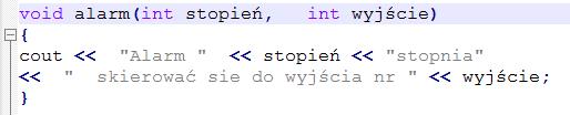 Funkcje Przesyłanie argumentów do funkcji przez wartość Załóżmy, że mamy funkcję: Argumenty formalne W