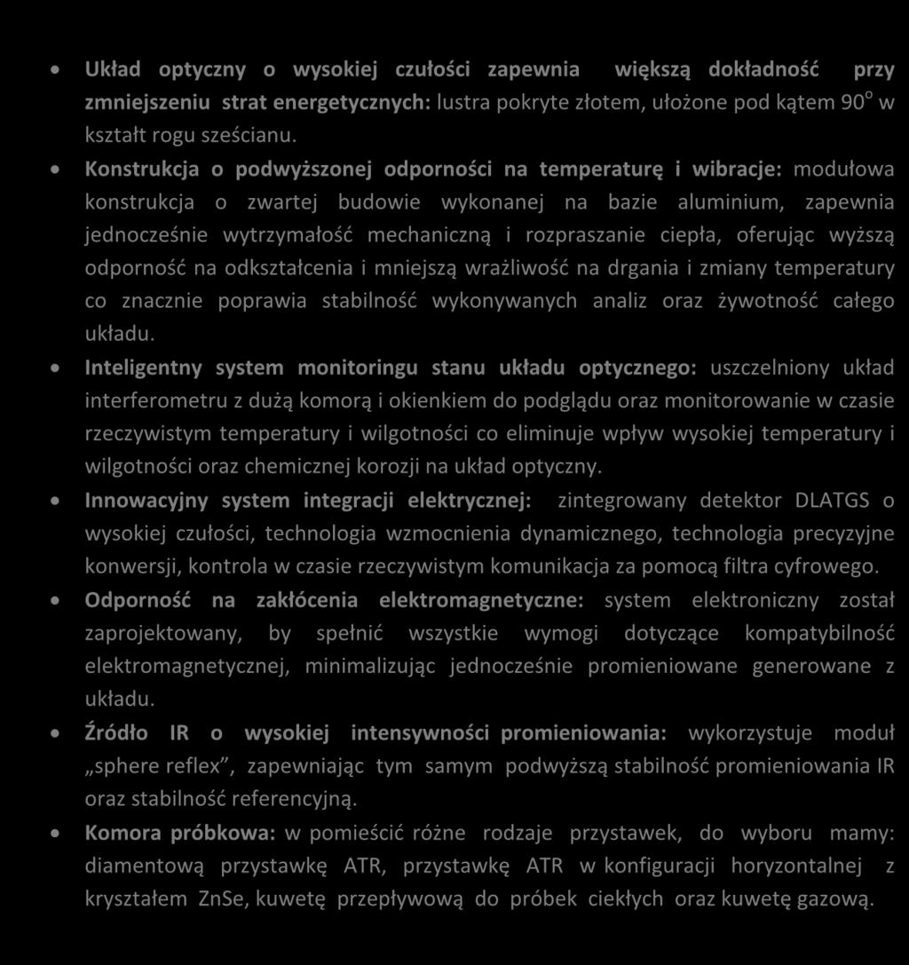 Konstrukcja o podwyższonej odporności na temperaturę i wibracje: modułowa konstrukcja o zwartej budowie wykonanej na bazie aluminium, zapewnia jednocześnie wytrzymałość mechaniczną i rozpraszanie