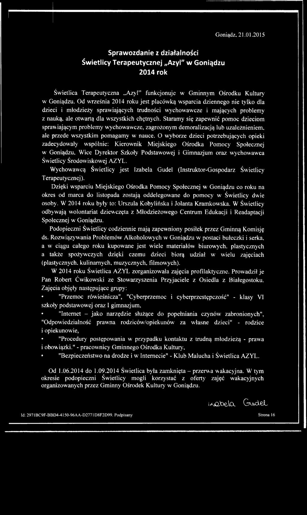 Staramy się zapewnić pomoc dzieciom sprawiającym problemy wychowawcze, zagrożonym demoralizacją lub uzależnieniem, ale przede wszystkim pomagamy w nauce.