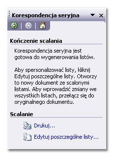 W tym kroku kreatora możesz od razu wydrukować przygotowaną korespondencję, lub przejść do edytowania poszczególnych listów. Masz do wyboru w oknie zadań łącza do tych czynności.