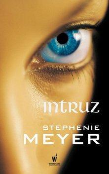 7. Melanie Stryder ( Intruz Stephenie Meyer) Można wypożyczyć w bibliotece W niezbyt odległej przyszłości obca rasa zwana Duszami najeżdża Ziemię, przejmując kontrolę nad ciałami i umysłami
