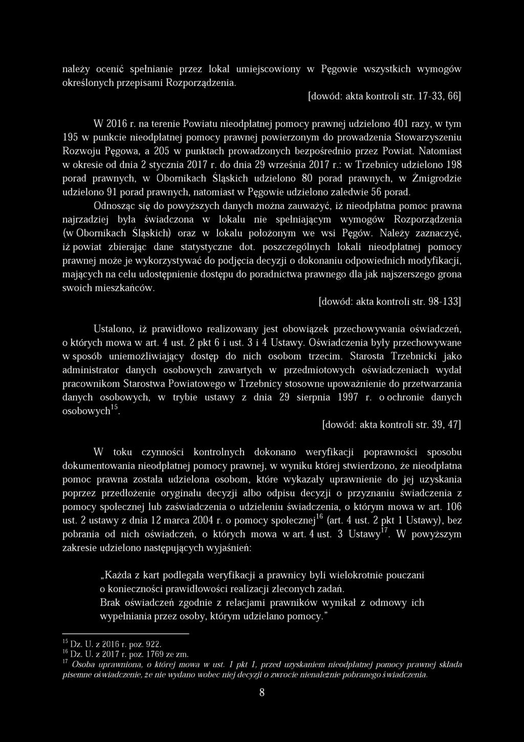 prowadzonych bezpośrednio przez Powiat. Natomiast w okresie od dnia 2 stycznia 2017 r. do dnia 29 września 2017 r.