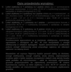 2) Lokal użytkowy nr 2 położony na I piętrze składa się z 4 pomieszczeń: nr 2.8 ( biurowe) o pow. 11,90 m 2, nr 2.9 (komunikacja) o pow.