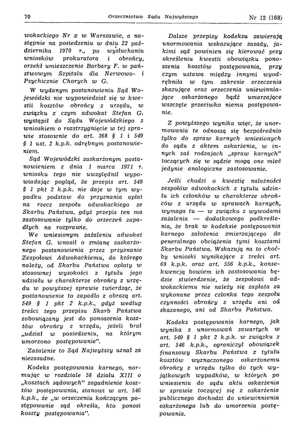 70 Orzecznictwo Sądu Najwyższego Nr 12 (168) w okackiego N r x w W arszawie, a następnie na posiedzeniu w dniu 22 października 1970 r.