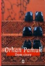 Dom ciszy / Orhan Pamuk. - Kraków : Wydaw.