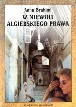 43. W niewoli algierskiego prawa / Anna Brahimi