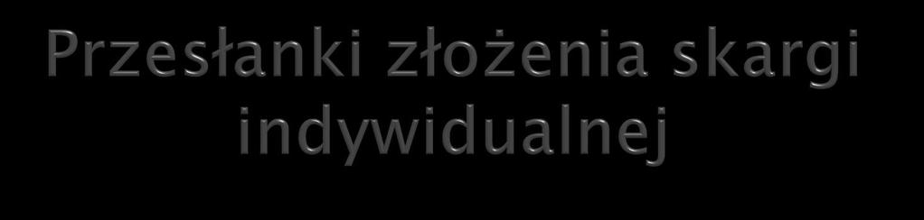 aa) rationea personea - interes osobisty - interes prawny - interes aktualny bb) rationea loci- art.