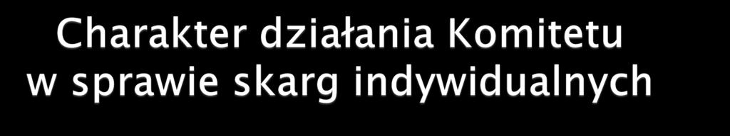 - posiedzenia Komitetu nie posiadają charakteru