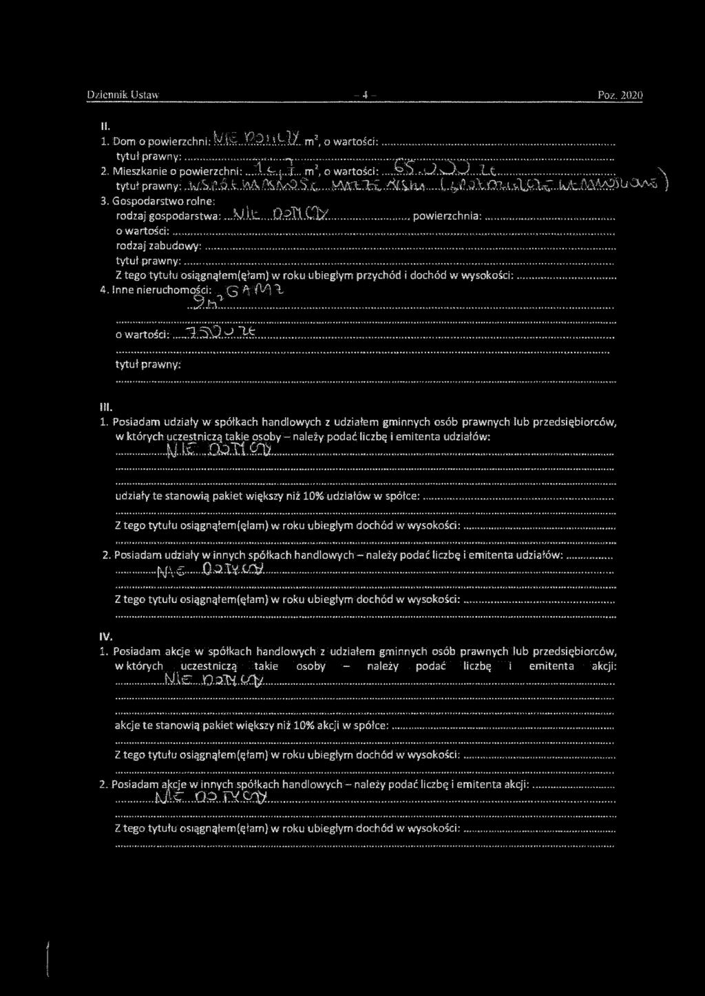 ct^' powierzchnia: o wartości: rodzaj zabudowy: tytuł prawny: Z tego tytułu osiągnąłem(ęłam) w roku ubiegłym przychód i dochód w wysokości: 4. Inne nieruchomości: G Ą 'CAI 2 \ *1, ^ o wartości:...tł5$.