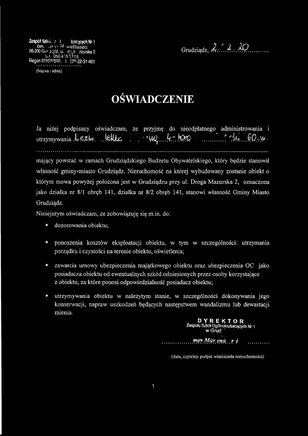 .. GO 1\\JI mający powstać w ramach Grudziądzkiego Budżetu Obywatelskiego, który będzie stanowił własność gminy-miasto Grudziądz.