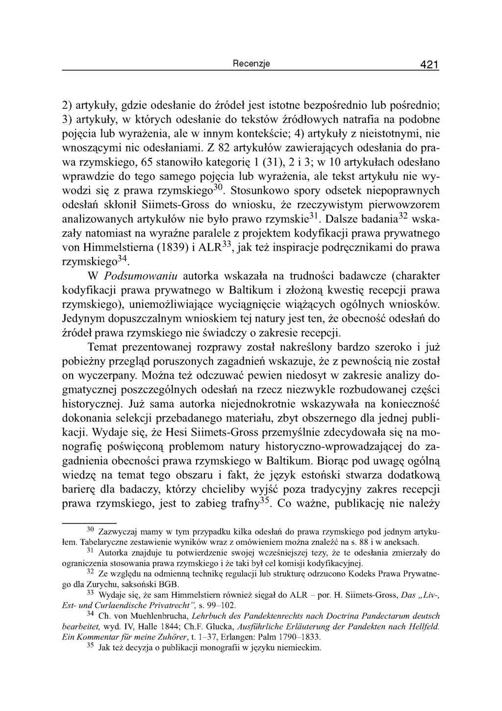 Recenzje 42 1 2) artykuły, gdzie odesłanie do źródeł jest istotne bezpośrednio lub pośrednio; 3) artykuły, w których odesłanie do tekstów źródłowych natrafia na podobne pojęcia lub wyrażenia, ale w